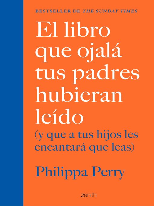 Title details for El libro que ojalá tus padres hubieran leído by Philippa Perry - Available